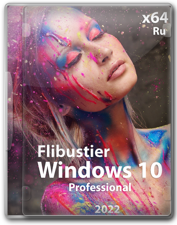 Windows 10 Pro 64 bit Full 22H2 by Flibustier 11.2022