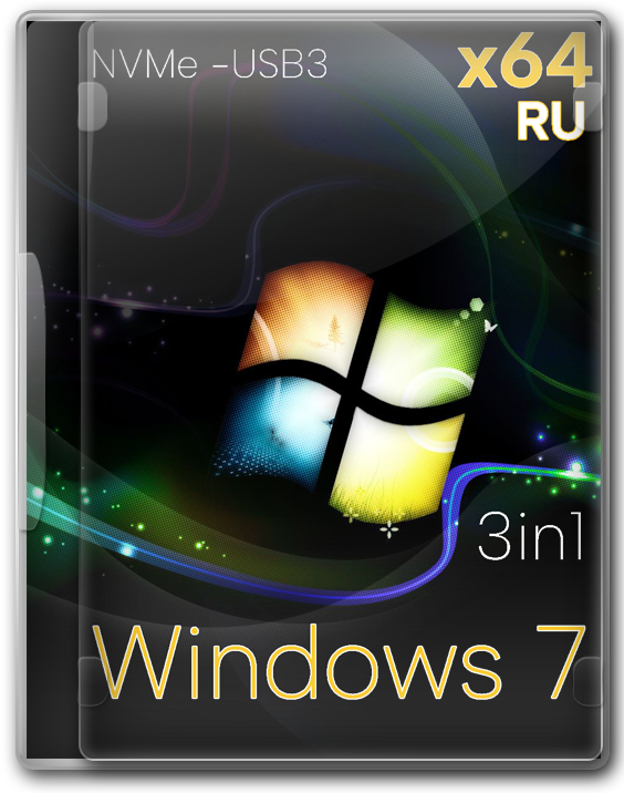  Windows 7 x64   NVMe  USB3 - 2023 RU