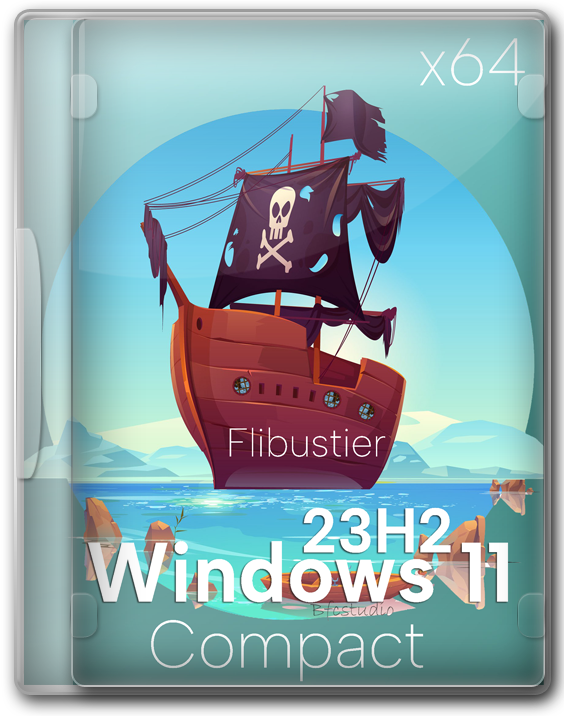 Windows 11 Flibustier 23H2 Compact 64 bit 2024 для флешки
