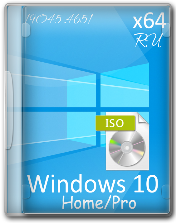 ISO  Windows 10 Pro/Home 64   - 19045.4651  