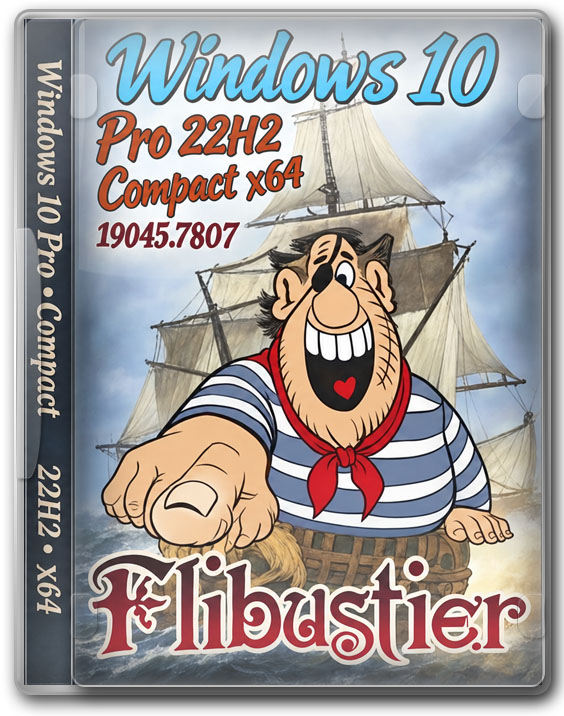 Windows 10 Pro 22H2 Compact x64 — обновлённая сборка Flibustier